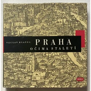 Umění Hlavsa, Václav - Praha očima staletí