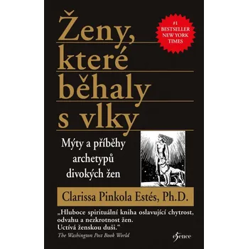Ženy, které běhaly s vlky - Clarissa…