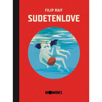 Sudetenlove - Filip Raif (2023, pevná)