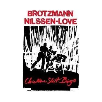 Zahraniční hudba CD Peter Brötzmann: Chicken Shit Bingo 2025