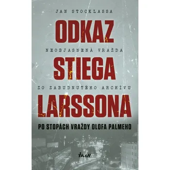 Odkaz Stiega Larssona - Jan Stocklassa [SK] (2019, pevná)