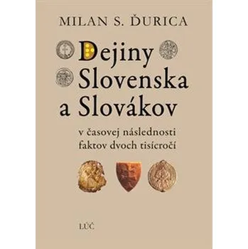Dejiny Slovenska a Slovákov (6.vydanie) - Milan S. Ďurica