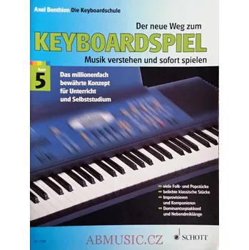 Benthien Axel - Nová škola hry na keyboard 5 Keyboardspiel