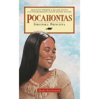 Pocahontas - Mari Hanesová (2018, brožovaná)