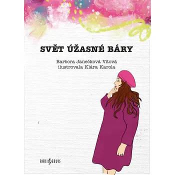 Svět úžasné Báry - Barbora Janečková…