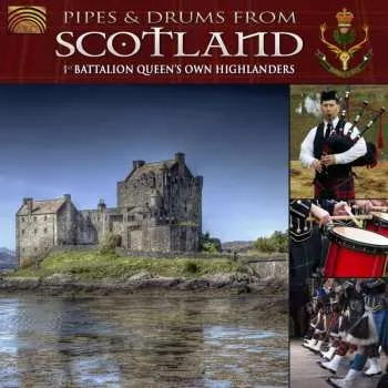 Zahraniční hudba CD The Queen's Own Highlanders: Pipes & Drums From Scotland 2012