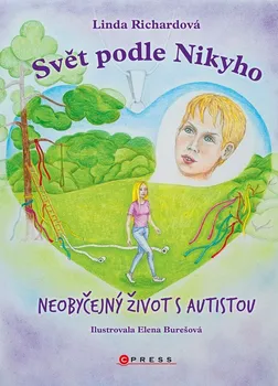 Literární biografie Svět podle Nikyho: Neobyčejný život s autistou - Linda Richardová (2023, pevná)