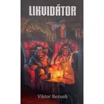 Likvidátor - Viktor Beznoh (2022,…