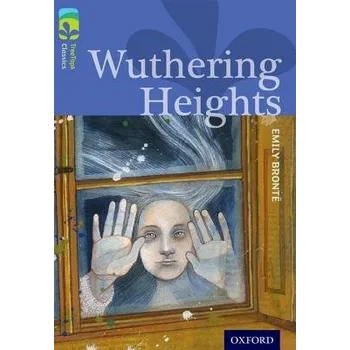 Cizojazyčná kniha Oxford Reading Tree TreeTops Classics: Level 17: Wuthering Heights - Bronte, Emily a Isherwood, Shirley