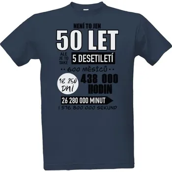 Pánské oblečení Tričko s potiskem Není to jen 50 let pánské