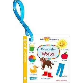 První čtění Baby Pixi (unkaputtbar) 98: Mein Baby-Pixi-Buggybuch: Meine ersten Wörter - Holtfreter, Nastja