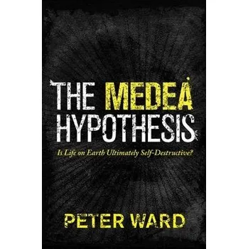 Cizojazyčná kniha Medea Hypothesis - Ward, Peter
