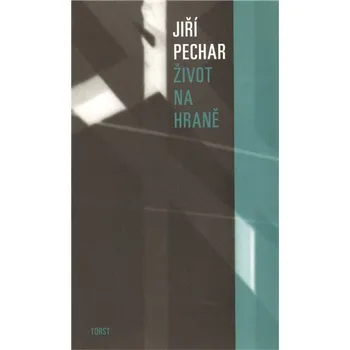 Literární biografie Torst Život na hraně