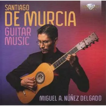 Zahraniční hudba CD Santiago De Murcia: Guitar Music 2023