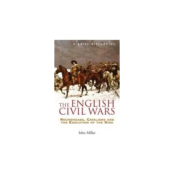 Cizojazyčná kniha Brief History of the English Civil Wars - Miller, Professor John