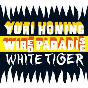 Zahraniční hudba CD Yuri Honing Wired Paradise: White Tiger 2010