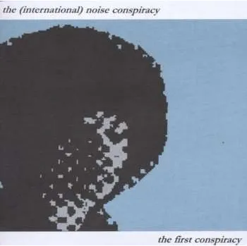Zahraniční hudba CD The International Noise Conspiracy: The First Conspiracy 2017
