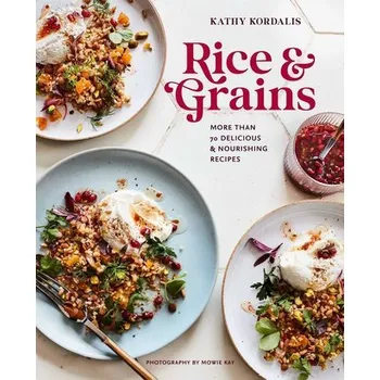 Rice & Grains - Kordalis, Kathy