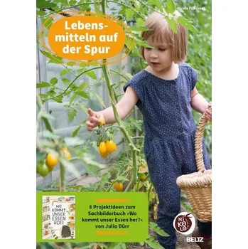 Lebensmitteln auf der Spur - Filbrandt, Nicole