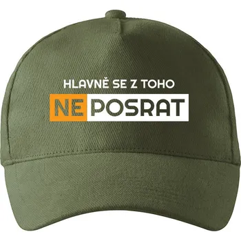 Kšiltovka Kšiltovka Hlavně se neposrat, Barva Khaki, Velikost 19×11 cm , Canvas Kšiltovka Bezvatriko.cz 0565