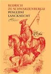 Poslední lancknecht - Bedřich…