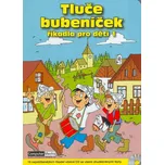 Tluče bubeníček + CD: Říkadla pro děti…