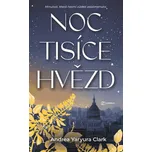 Noc tisíce hvězd - Andrea Yaryura Clark…