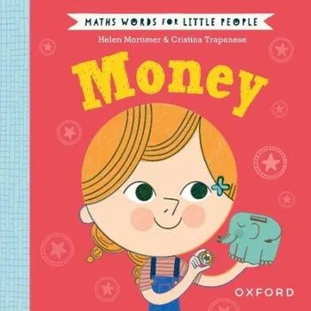 Cizí jazyk Maths Words for Little People: Money - Mortimer, Helen