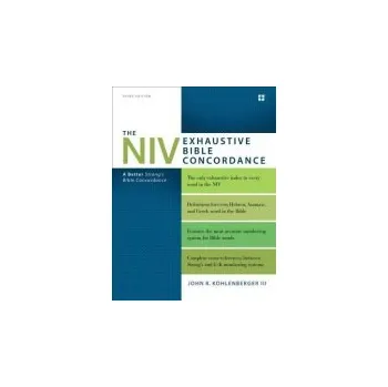 NIV Exhaustive Bible Concordance, Third Edition - Kohlenberger III, John R.