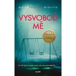 Vysvoboď mě - Malin Persson Giolito…