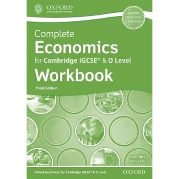 Cizojazyčná kniha Complete Economics for Cambridge IGCSE'® & O Level Workbook - Titley, Brian a Cook, Terry