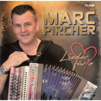 Zahraniční hudba CD Marc Pircher: Lieder Für's Herz 2023