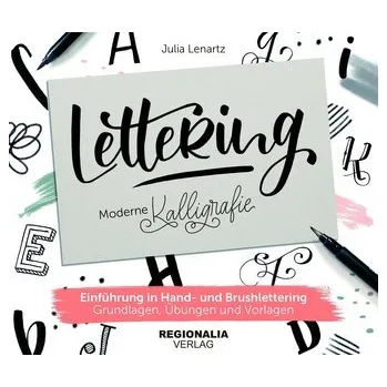Encyklopedie Lettering - Moderne Kalligrafie - Lenartz, Julia