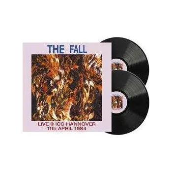 Zahraniční hudba 2LP The Fall: Live @ ICC Hannover 11th April 1984 DLX | LTD 2021 High Quality Deluxe Limited Edition Vinyl