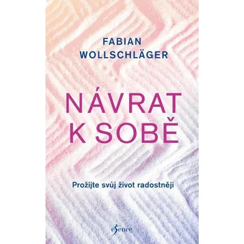 Kniha Návrat k sobě - Fabian Wollschläger (E-Kniha)