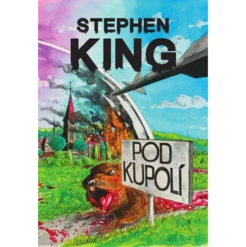 Kniha Pod kupolí - Stephen King (E-Kniha)