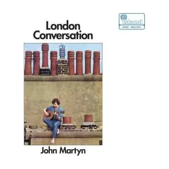 Zahraniční hudba LP John Martyn: London Conversation 2023 Mono 180g Vinyl