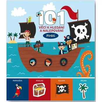 101 věcí k hledání a nalepování Piráti - 978-80-256-3437-0