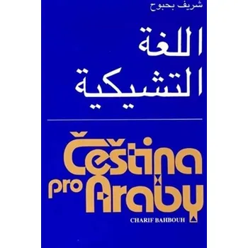 Čeština pro Araby - Charif Bahbouh (2016, brožovaná)