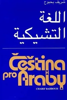 Čeština pro Araby - Charif Bahbouh (2016, brožovaná)