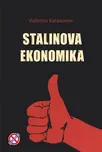 Stalinova ekonomika - Valentin Jurievič…