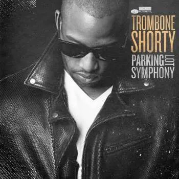 Zahraniční hudba LP Trombone Shorty: Parking Lot Symphony 2017 180g Vinyl