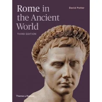 Populárně naučná literatura pro dospělé Rome in the Ancient World – David Potter (EN)