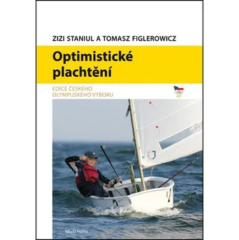 Optimistické plachtění - Zizi Staniul, Thomas Figlerowicz (2016, brožovaná)