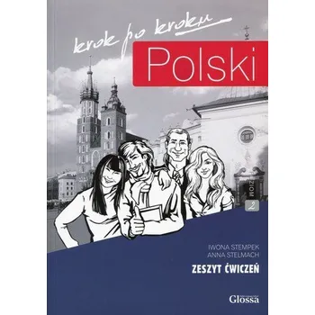 Český jazyk Polski krok po kroku Zeszyt ćwiczeń Poziom 2 - Stempek Iwona, Stelmach Anna