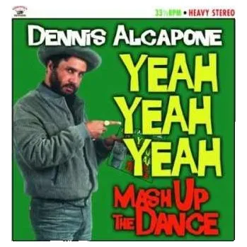 Zahraniční hudba LP Dennis Alcapone: Yeah Yeah Yeah Mash Up The Dance 2016