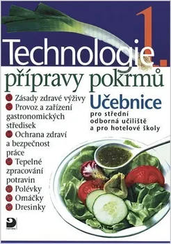 Technologie přípravy pokrmů 1 - Hana Sedláčková, Pavel Otoupal (2004, brožovaná)
