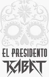 El Presidento - Kabát