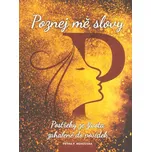 Poznej mě slovy - Petra F. Rohovská (2022, brožovaná)