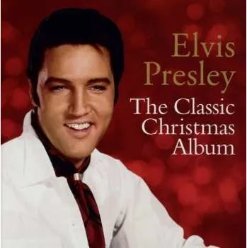 Zahraniční hudba CD Elvis Presley: The Classic Christmas Album 2013